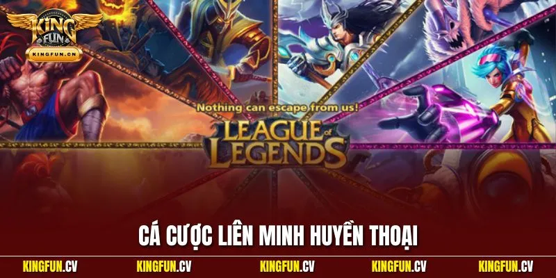 cá cược liên minh huyền thoại