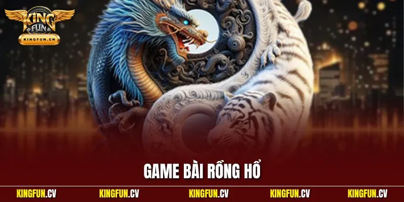 Game bài rồng hổ
